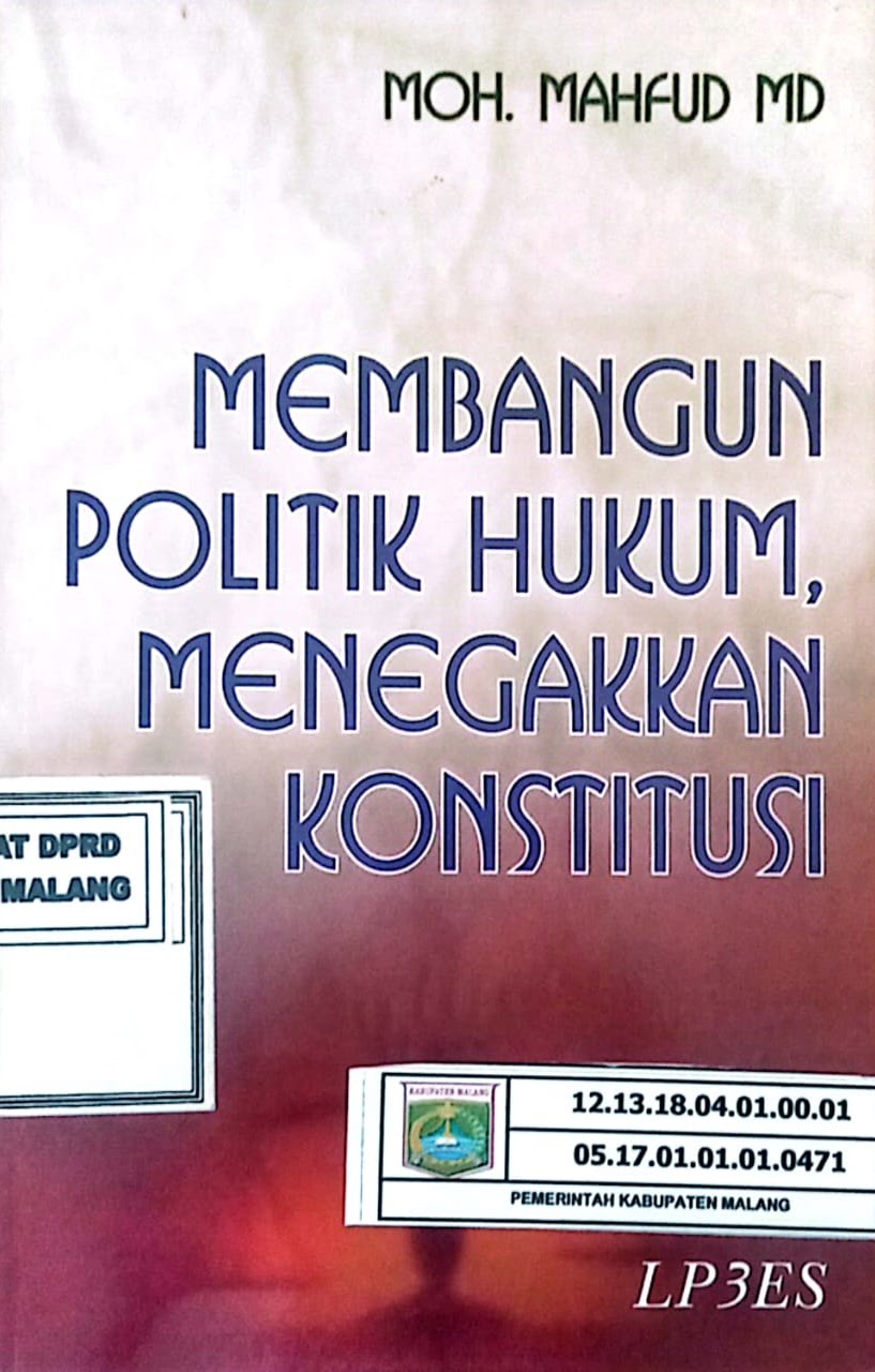 Cover Membangun politik hukum, menegakkan konstitusi