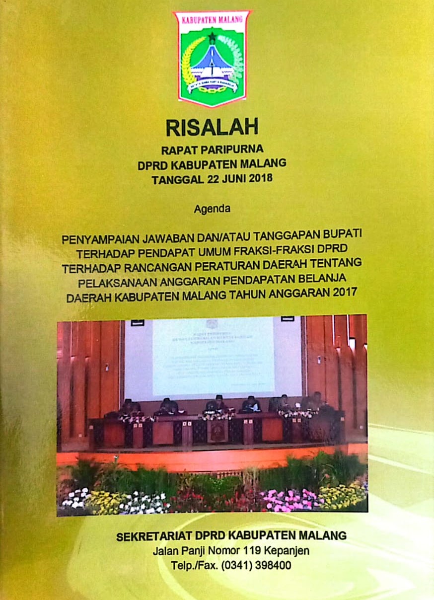 Cover Risalah Rapat Paripurna DPRD Kabupaten Malang Tanggal 22 Juni Tahun 2018 Agenda Penyampaian Jawaban Dan / Atau Tanggapan Bupati Terhadap Pendapat Umum Fraksi-Fraksi DPRD