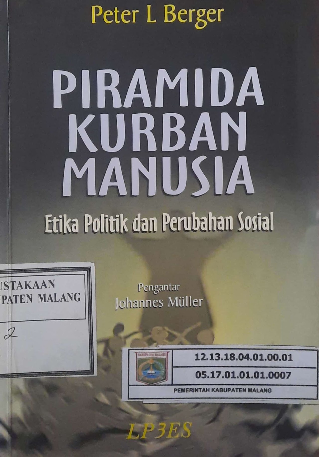 Cover Piramida kurban manusia etika politik dan perubahan sosial